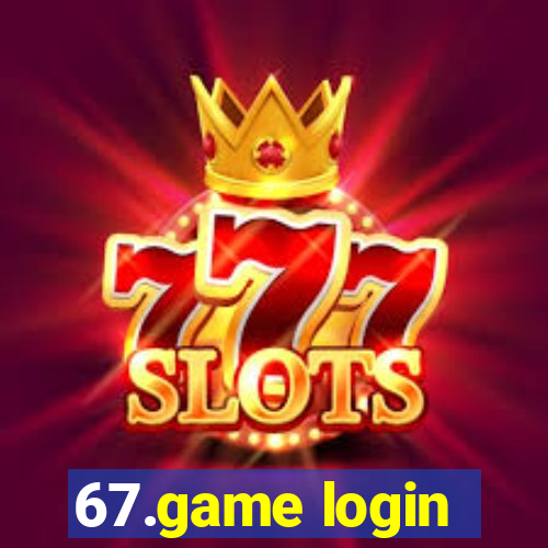 67.game login